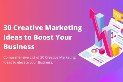 Creative Marketing Ideas to Boost Your Business