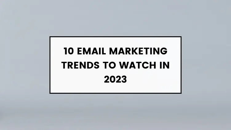 Email Marketing Trends